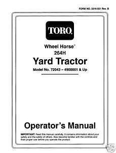 Wheel Horse / Toro 264H Tractor Op Manua Model #72043  